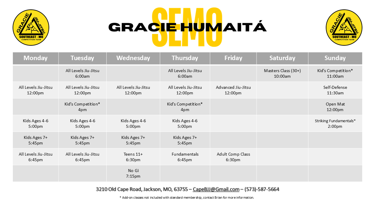 Monday:All Belts 10:30AM-12PM, Lil' Champions 5:30PM-6:15PM, Youth/Teens 6:15PM-7:15PM, All Belts 7:15PM-8:30PM;Tuesday: All Belts 10:30AM-12PM, Lil' Champions 5:00PM-5:45PM, Women Only 5:45PM-6:45PM, Fundamentals 6:45PM-8PM; Wednesday:All Belts 10:30AM-12PM, Lil Champions 5:30PM-6:15PM, Youth/Teens 6:15PM-7:15PM, All Belts 7:15PM-8:30PM;Thursday: All Belts 10:30AM-12PM, All Belts 2PM-3:15PM,Lil Champions 5PM-5:45PM, Youth/Teens 5:45PM-6:45PM, Fundamentals 6:45PM-8PM;Friday:  All Belts 10:30AM-12PM, Womens Only 5:45PM-6:30PM, No Gi 7pm-8pm; Saturday: Advanced Youth 9AM-10AM, Fundamentals 10AM-11:30AM; Sunday: Competition Class 2:15PM-3:45PM